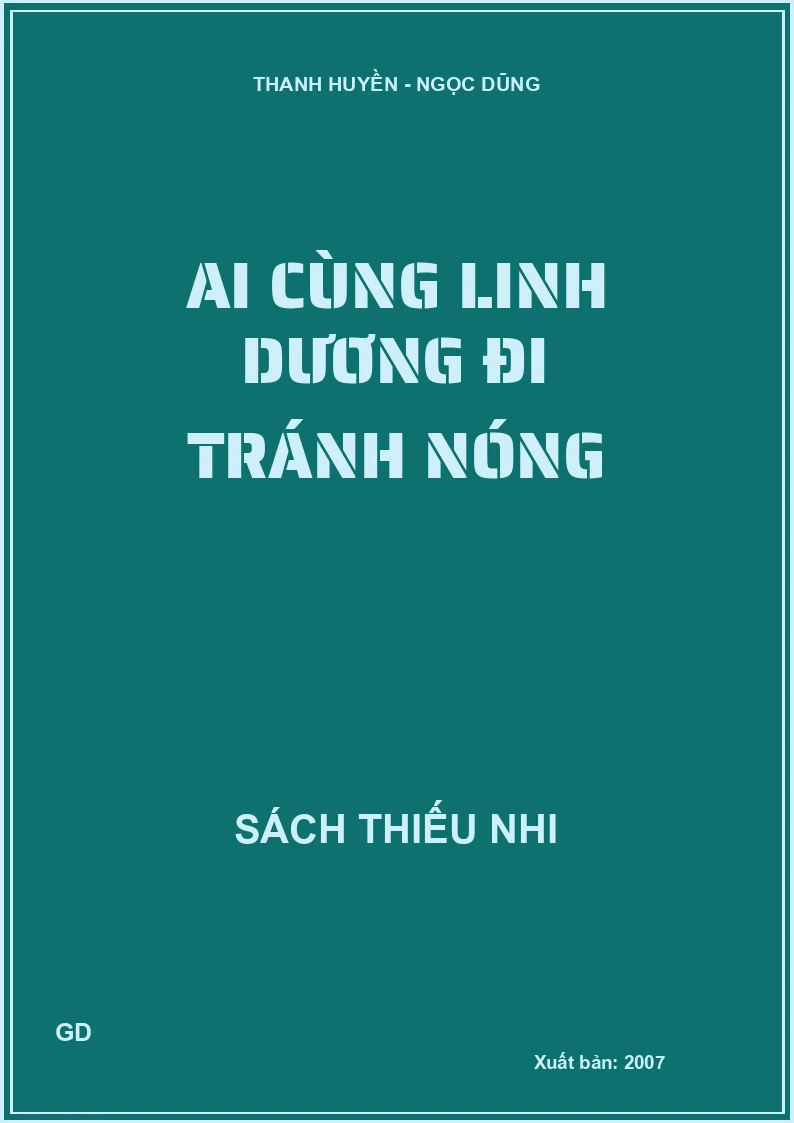 AI CÙNG LINH DƯƠNG ĐI TRÁNH NÓNG