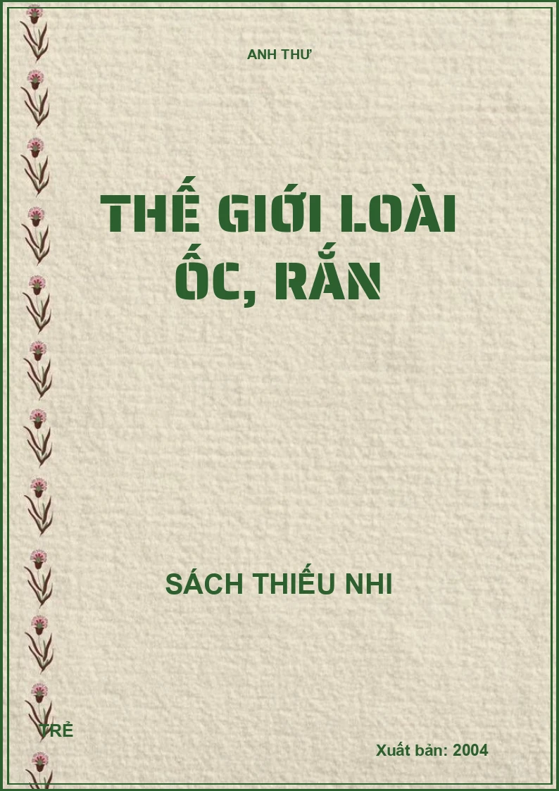 THẾ GIỚI LOÀI ỐC, RẮN