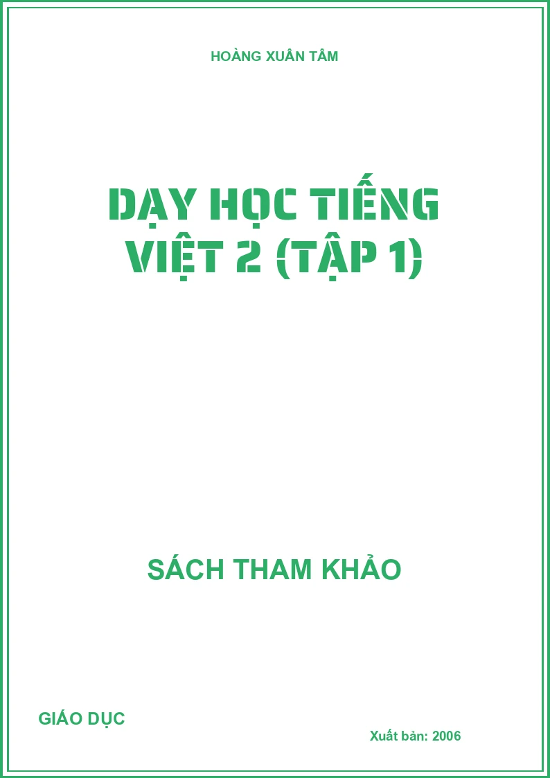 DẠY HỌC TIẾNG VIỆT 2 (TẬP 1)