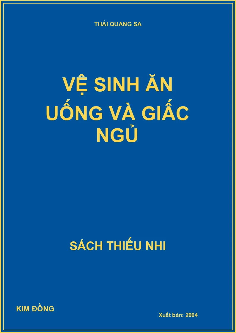 VỆ SINH ĂN UỐNG VÀ GIẤC NGỦ