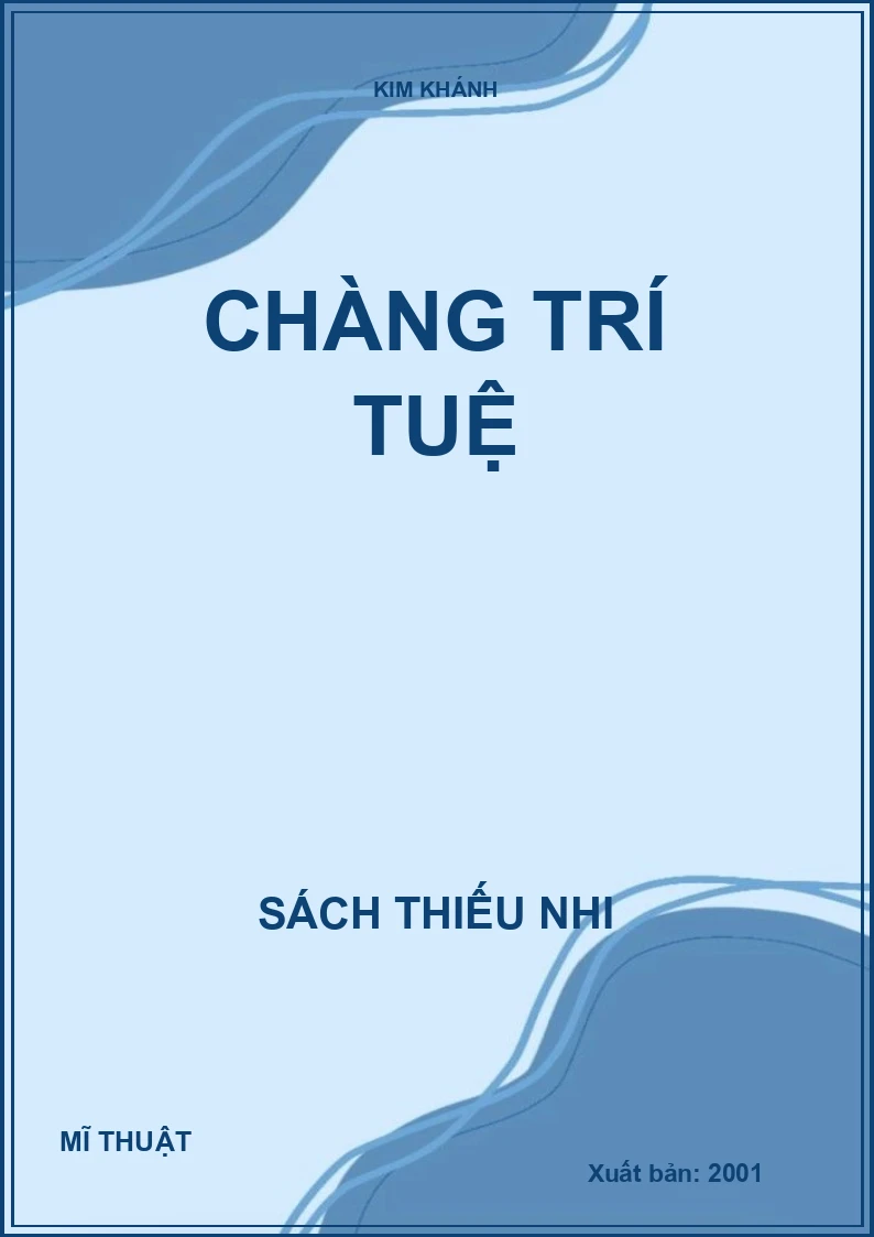CHÀNG TRÍ TUỆ