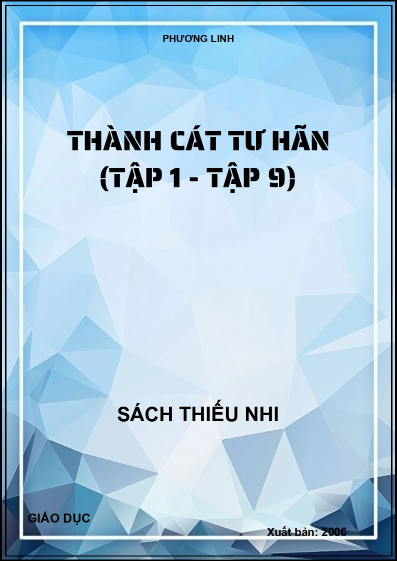 THÀNH CÁT TƯ HÃN (TẬP 1 - TẬP 9)