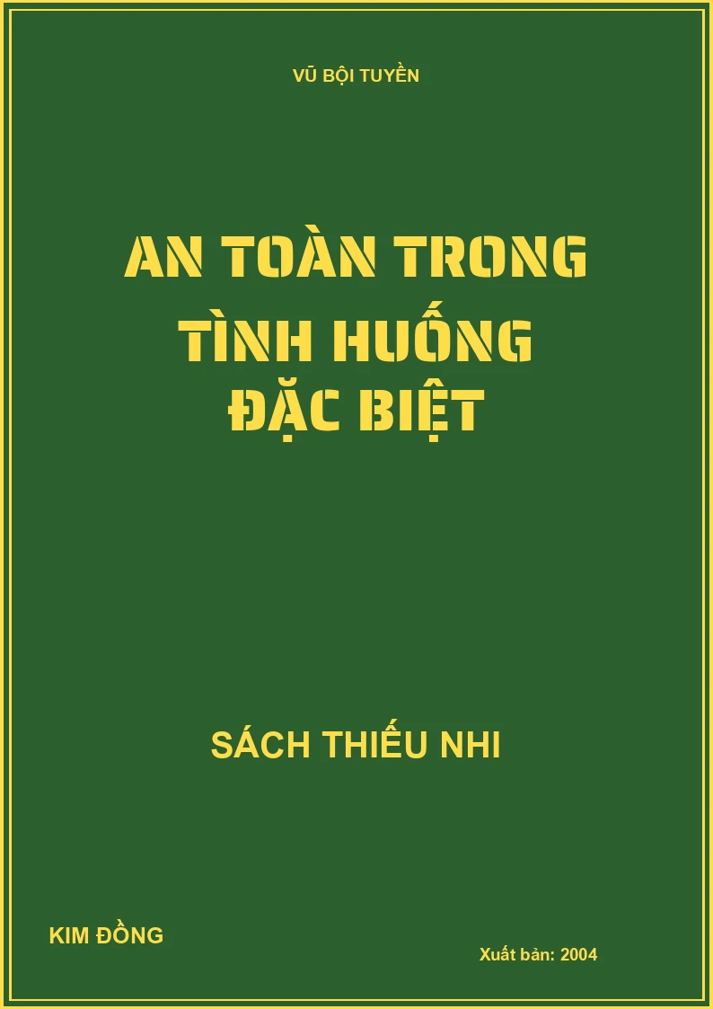 AN TOÀN TRONG TÌNH HUỐNG ĐẶC BIỆT