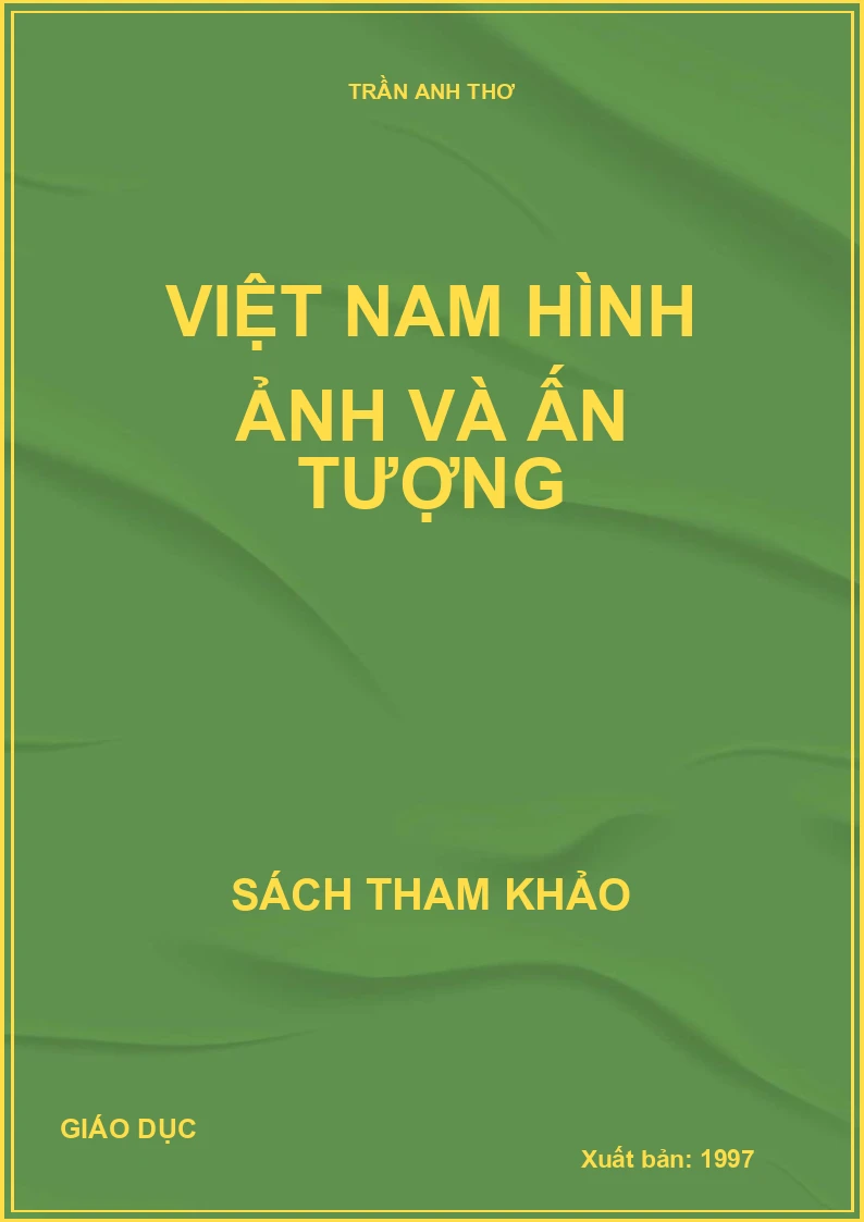 VIỆT NAM HÌNH ẢNH VÀ ẤN TƯỢNG