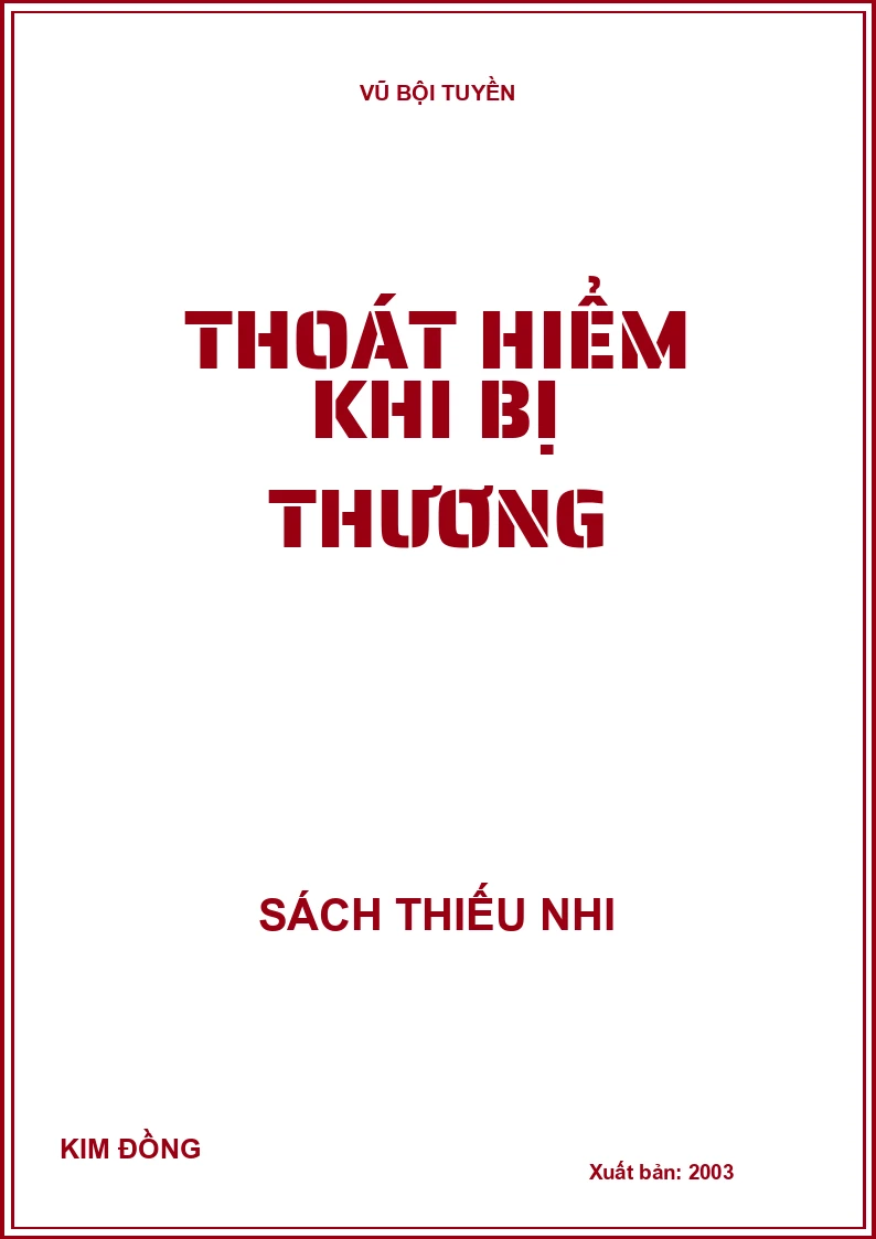 THOÁT HIỂM KHI BỊ THƯƠNG