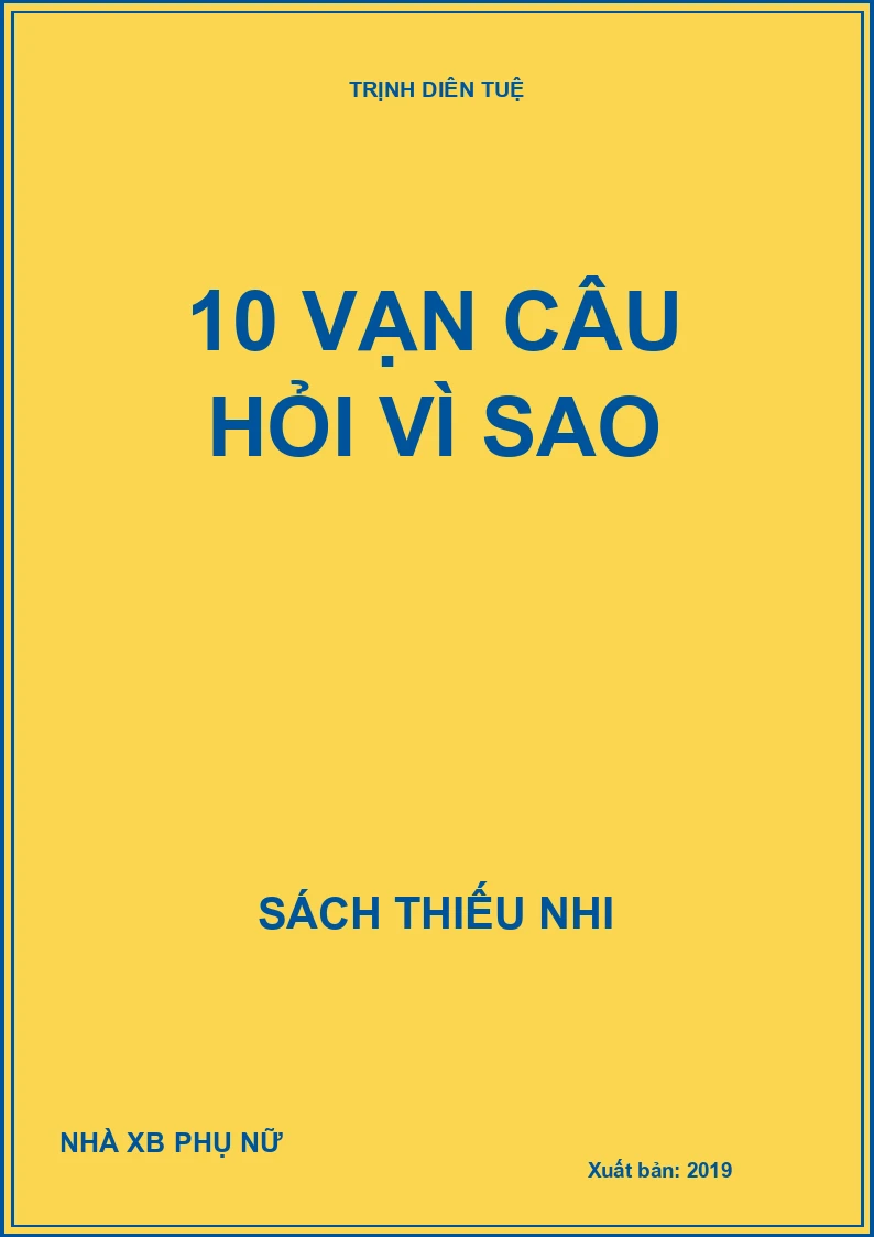 10 VẠN CÂU HỎI VÌ SAO