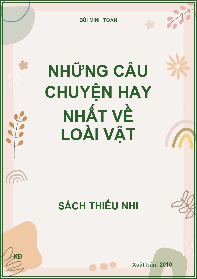NHỮNG CÂU CHUYỆN HAY NHẤT VỀ LOÀI VẬT