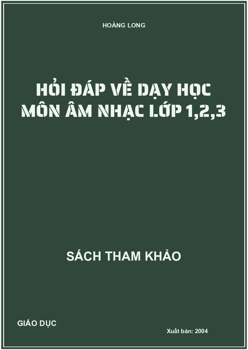 HỎI ĐÁP VỀ DẠY HỌC MÔN ÂM NHẠC LỚP 1,2,3