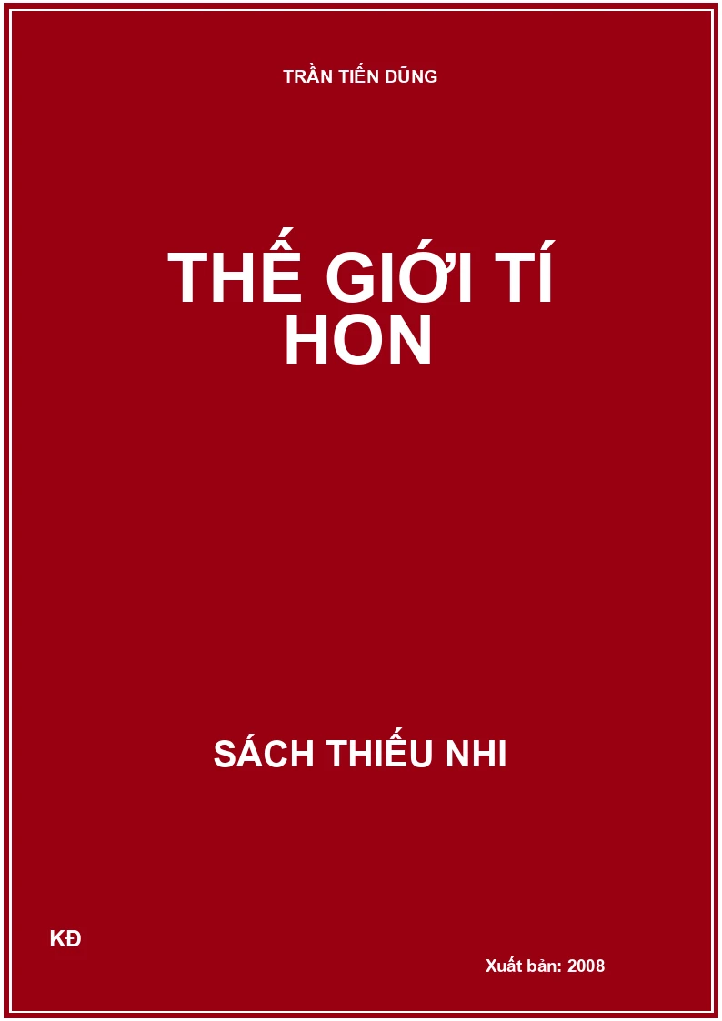 THẾ GIỚI TÍ HON