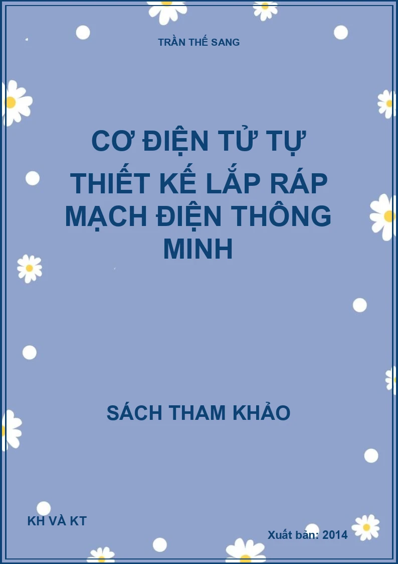 CƠ ĐIỆN TỬ - TỰ THIẾT KẾ - LẮP RÁP MẠCH ĐIỆN THÔNG MINH