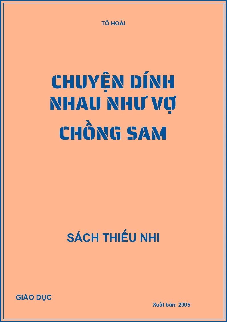 CHUYỆN DÍNH NHAU NHƯ VỢ CHỒNG SAM