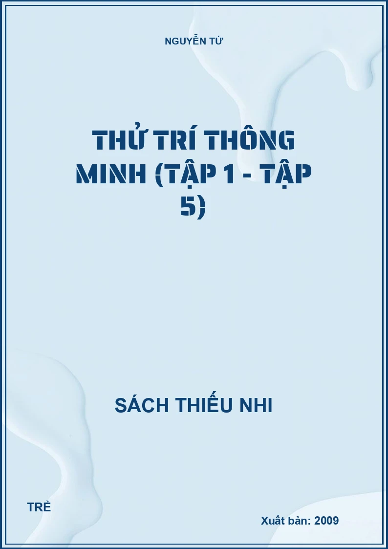 THỬ TRÍ THÔNG MINH (TẬP 1 - TẬP 5)