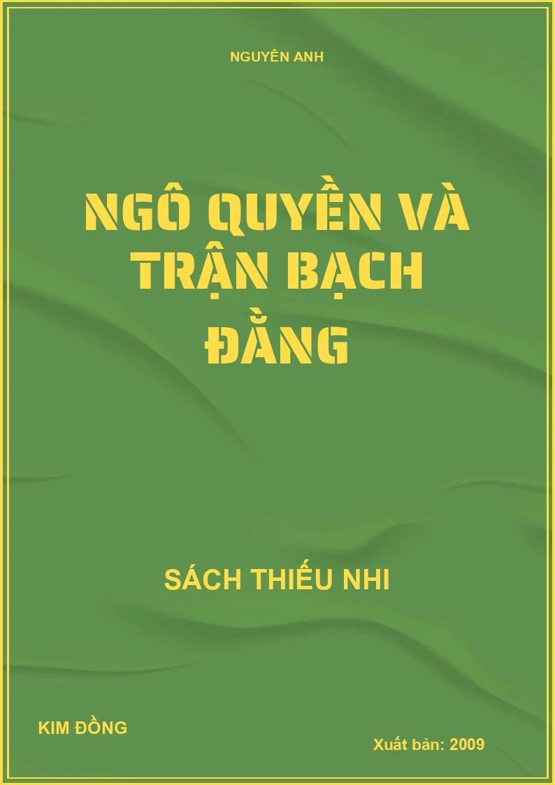 NGÔ QUYỀN VÀ TRẬN BẠCH ĐẰNG