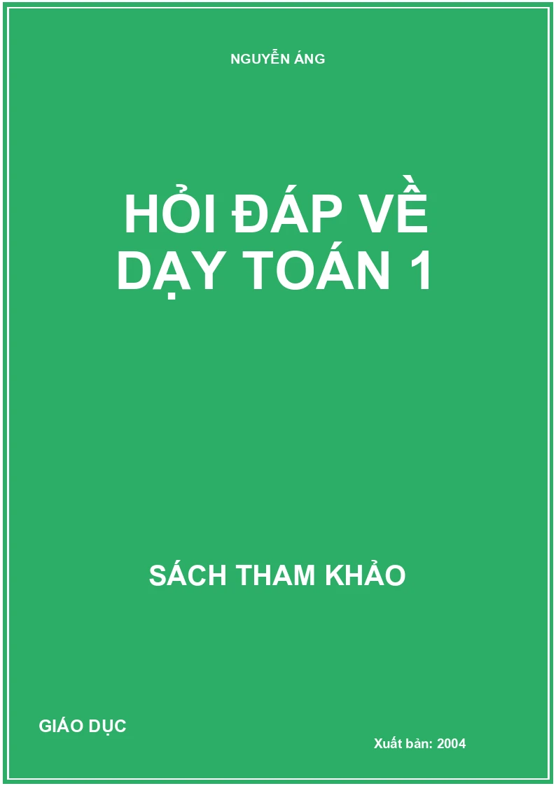 HỎI ĐÁP VỀ DẠY HỌC TOÁN 1