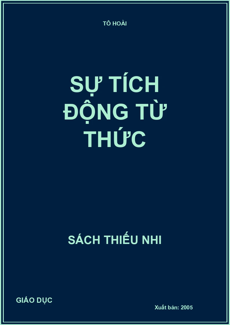 SỰ TÍCH ĐỘNG TỪ THỨC