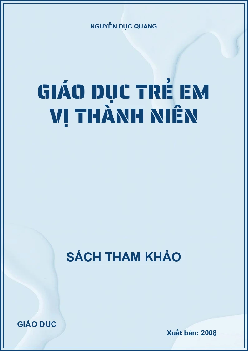 GIÁO DỤC TRẺ EM VỊ THÀNH NIÊN