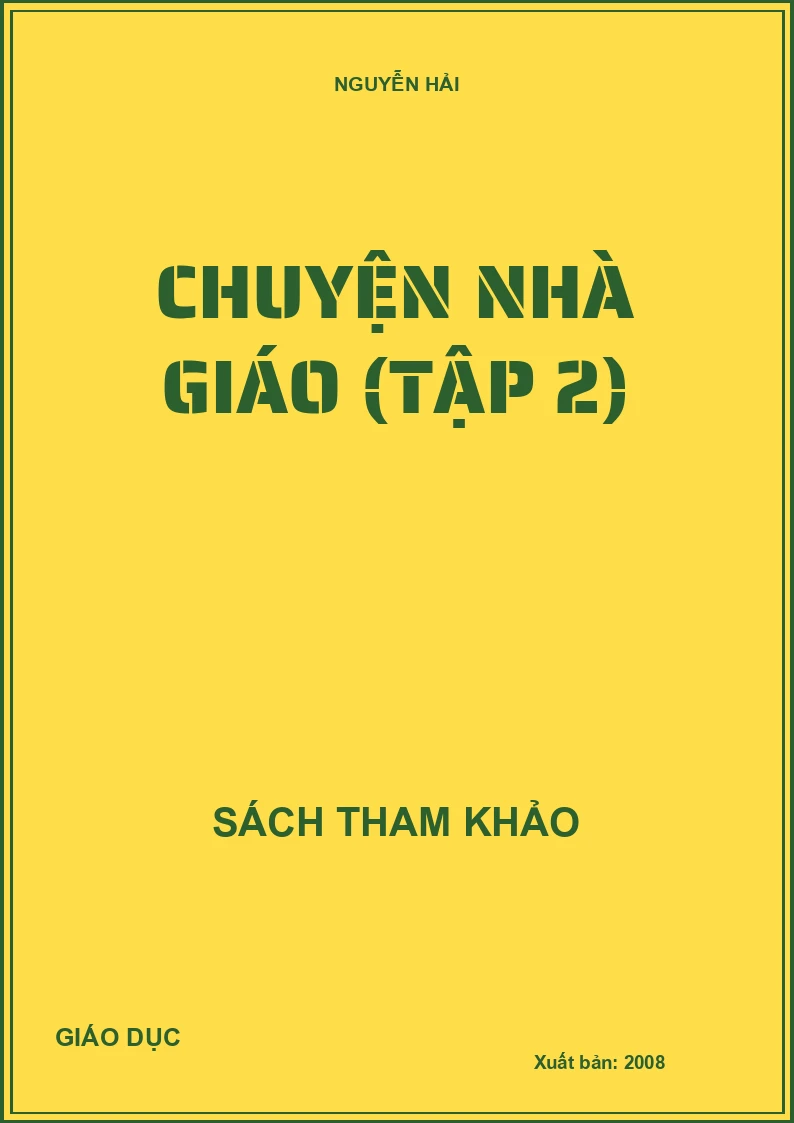 CHUYỆN NHÀ GIÁO (TẬP 2)