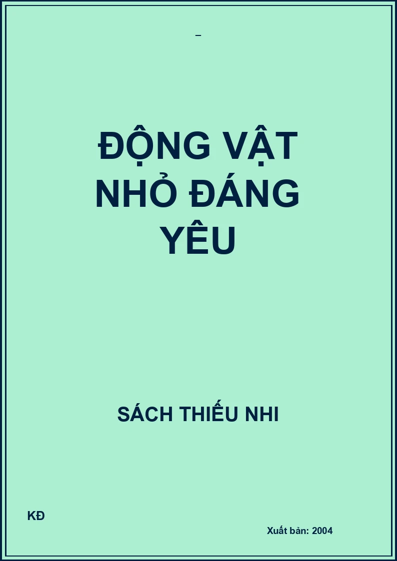 ĐỘNG VẬT NHỎ ĐÁNG YÊU
