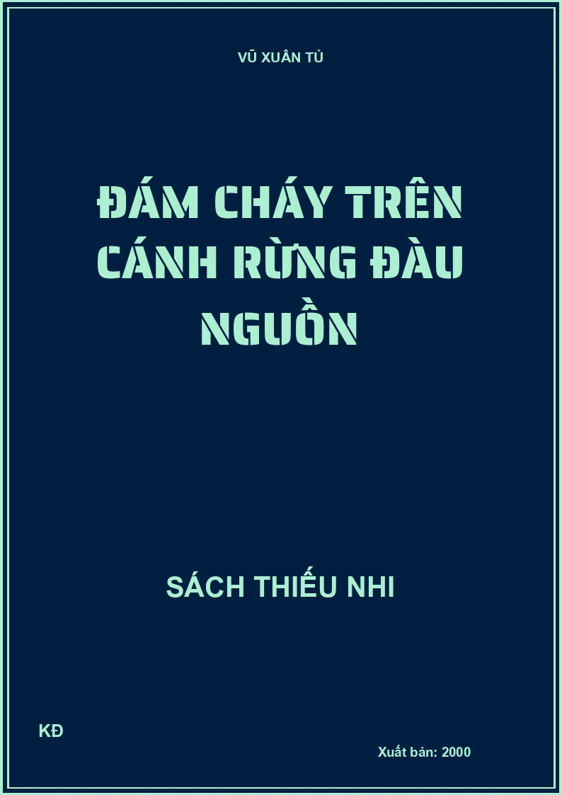 ĐÁM CHÁY TRÊN CÁNH RỪNG ĐẦU NGUỒN