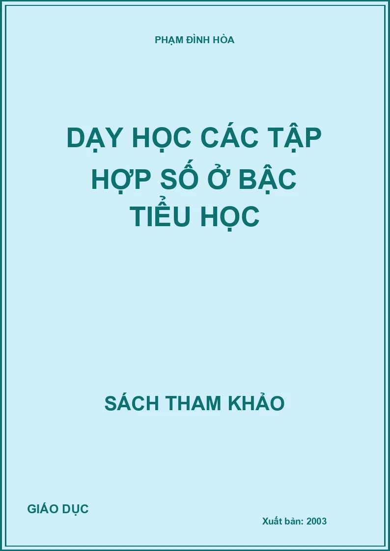 DẠY HỌC CÁC TẬP HỢP SỐ Ở BẬC TIỂU HỌC