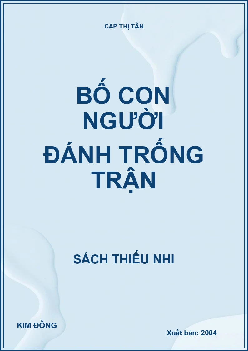BỐ CON NGƯỜI ĐÁNH TRỐNG TRẬN
