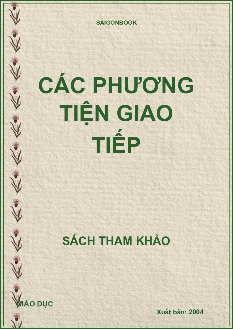 CÁC PHƯƠNG TIỆN GIAO TIẾP