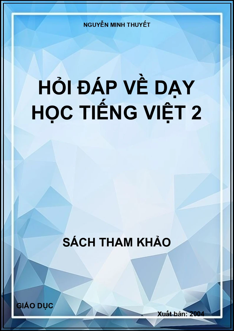 HỎI ĐÁP VỀ DẠY HỌC TIẾNG VIỆT 2