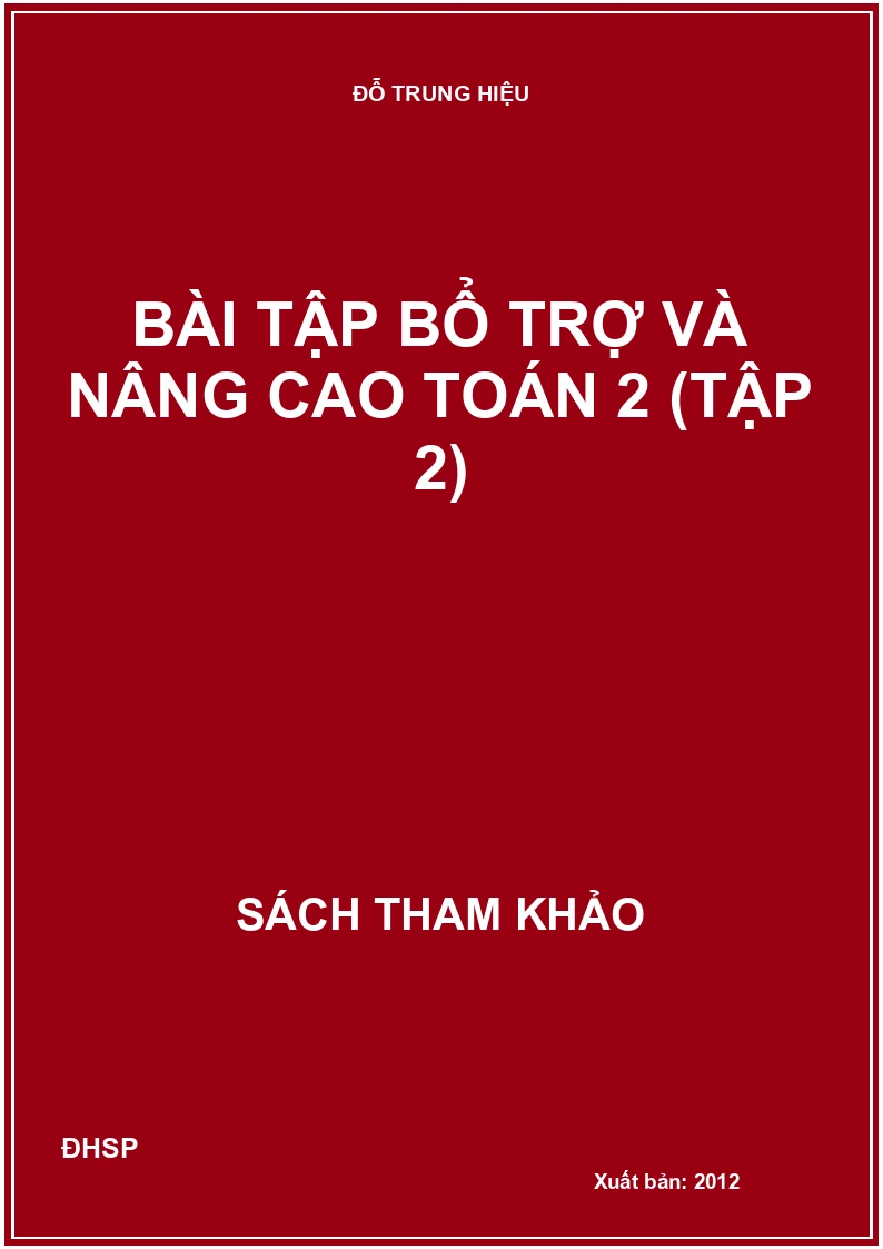 BÀI TẬP BỔ TRỢ VÀ NÂNG CAO TOÁN 2 (TẬP 2)