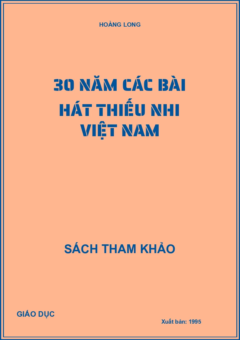 30 NĂM CÁC BÀI HÁT THIẾU NHI VIỆT NAM