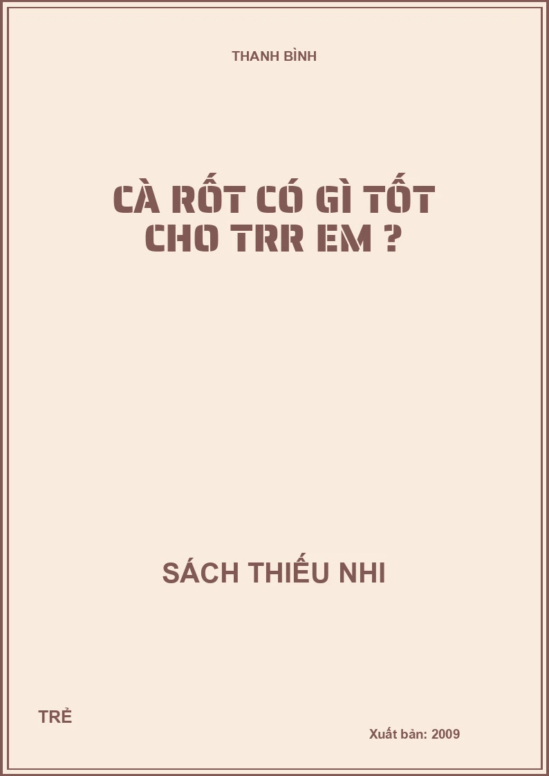 CÀ RỐT CÓ GÌ TỐT CHO TRẺ EM ?