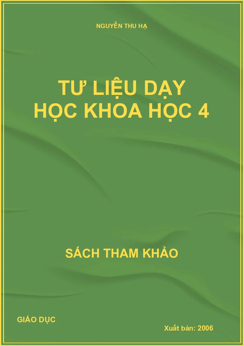 TƯ LIỆU DẠY HỌC KHOA HỌC 4