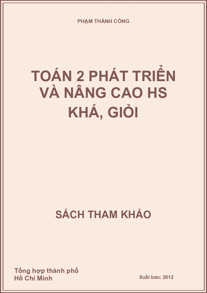 Toán 2 - Phát Triển Và Nâng Cao - Bồi Dưỡng Học Sinh Khá, Giỏi