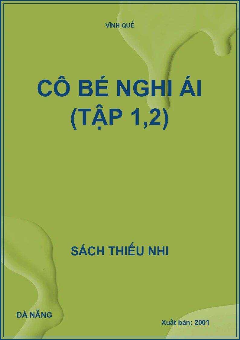 CÔ BÉ NGHI ÁI (TẬP 1,2)