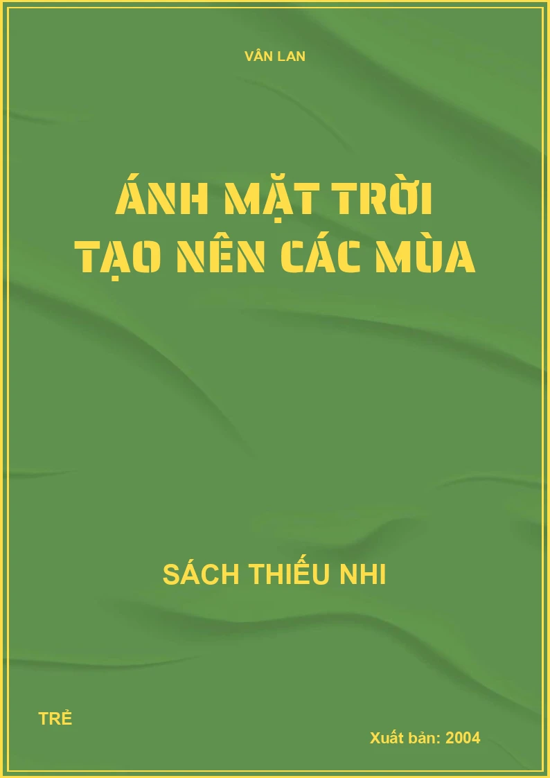 ÁNH MẶT TRỜI TẠO NÊN CÁC MÙA