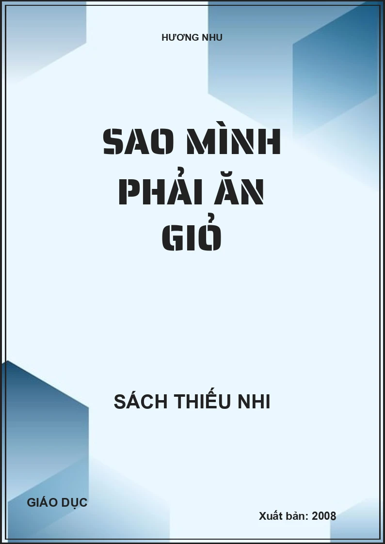 SAO MÌNH PHẢI ĂN GIỎ