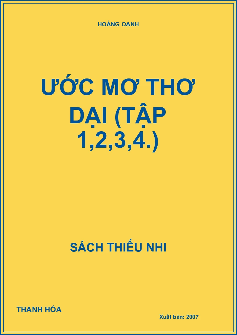 ƯỚC MƠ THƠ DẠI (TẬP 1,2,3,4.)
