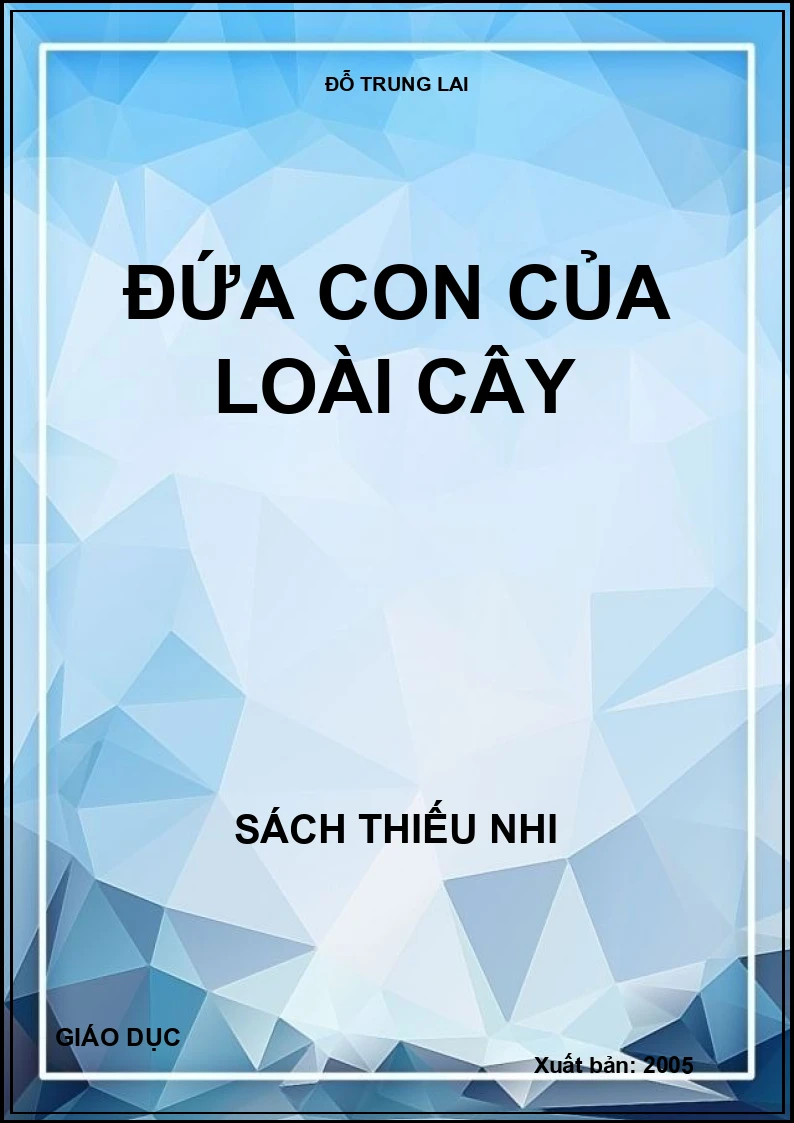 ĐỨA CON CỦA LOÀI CÂY