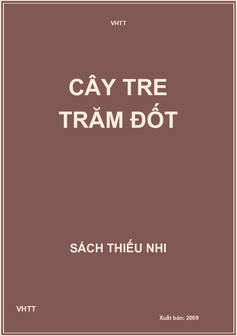 CÂY TRE TRĂM ĐỐT
