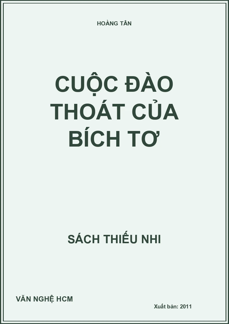 CUỘC ĐÀO THOÁT CỦA BÍCH TƠ