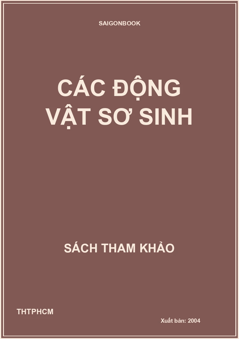 CÁC ĐỘNG VẬT SƠ SINH
