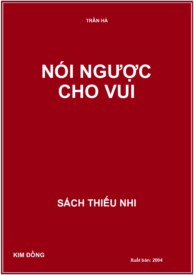 NÓI NGƯỢC CHO VUI