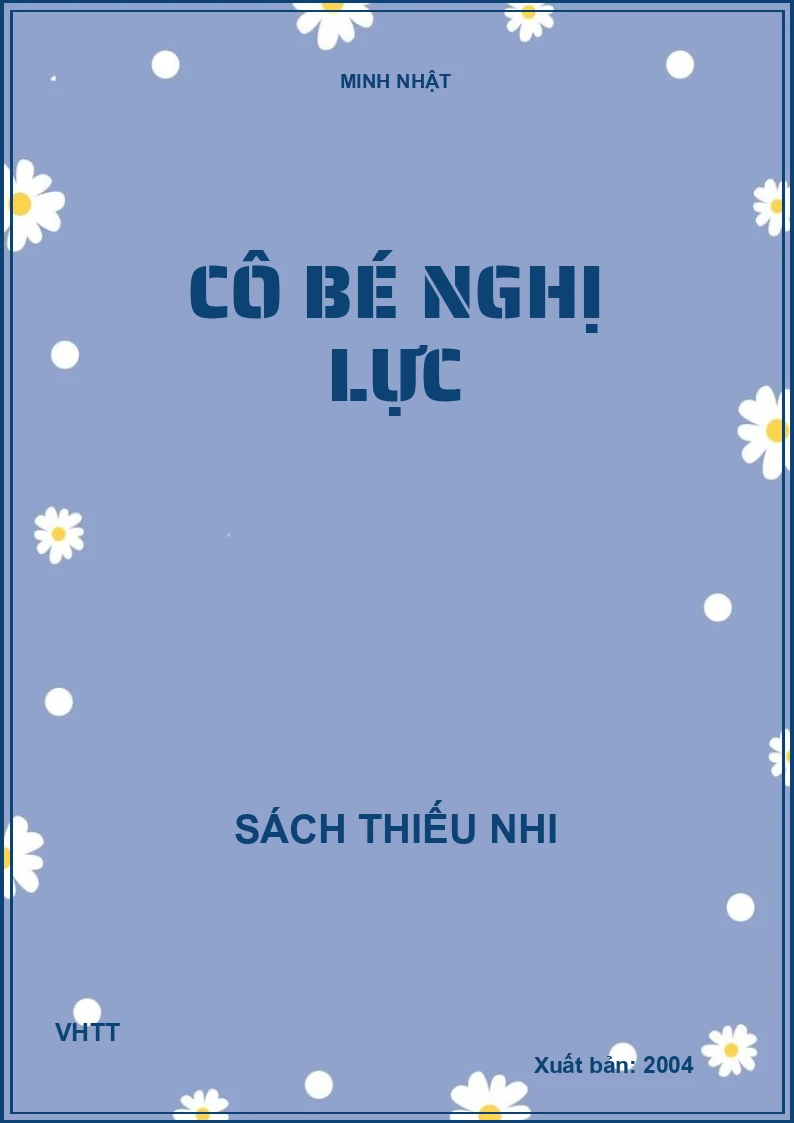 CÔ BÉ NGHỊ LỰC