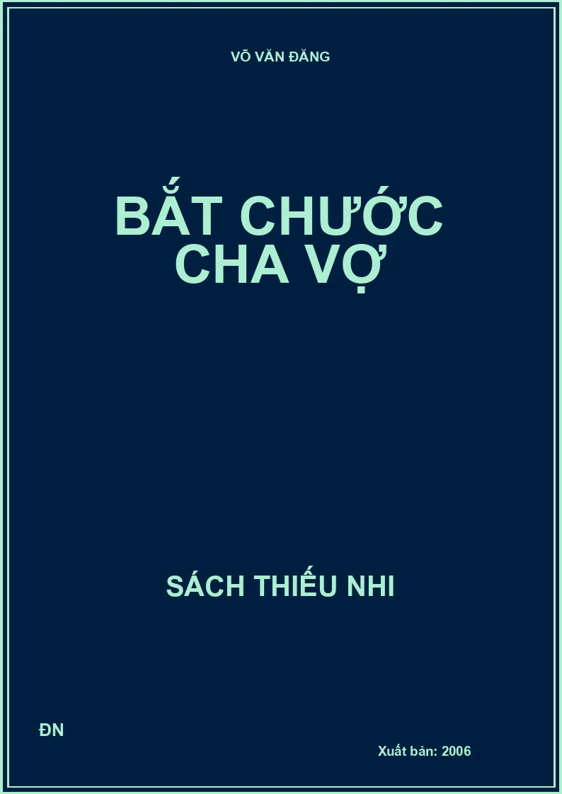 BẮT CHƯỚC CHA VỢ