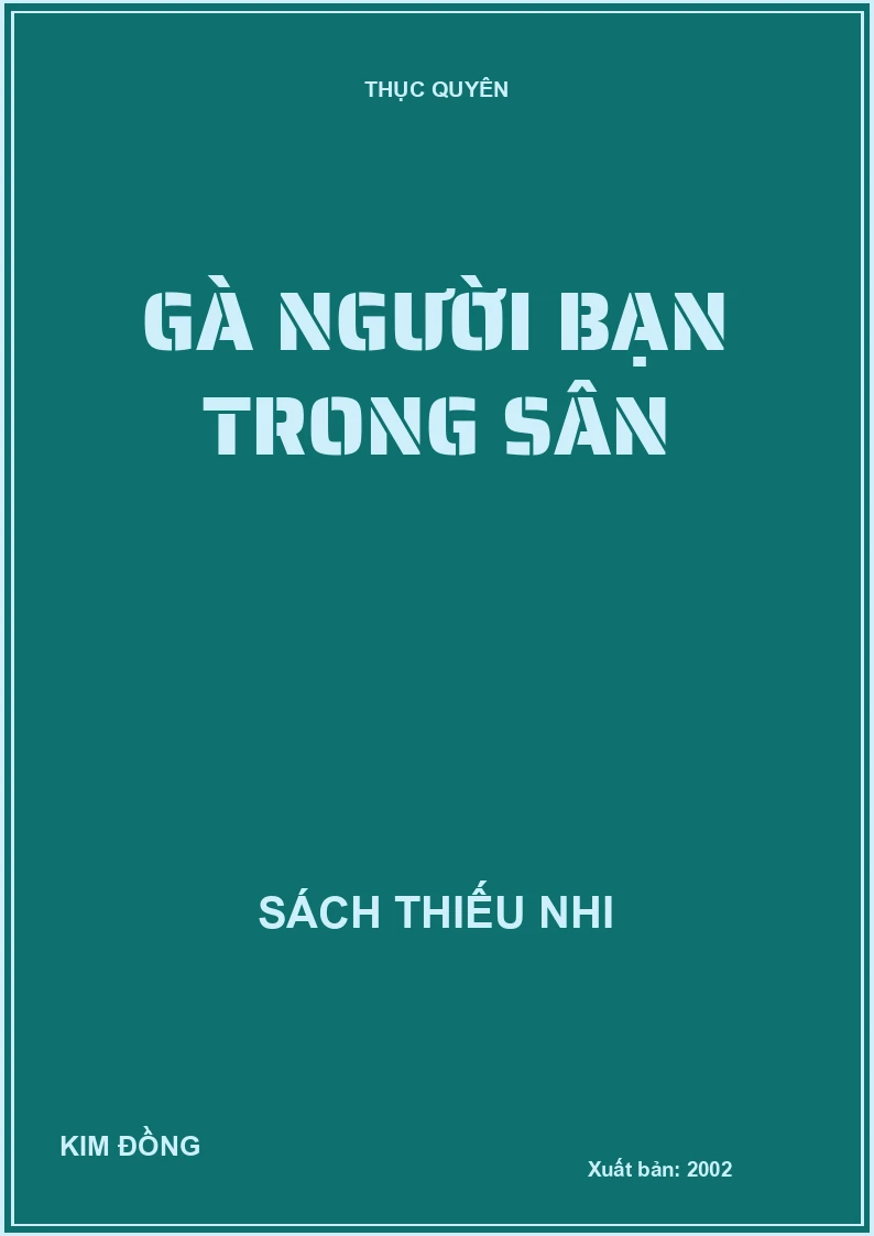 GÀ NGƯỜI BẠN TRONG SÂN