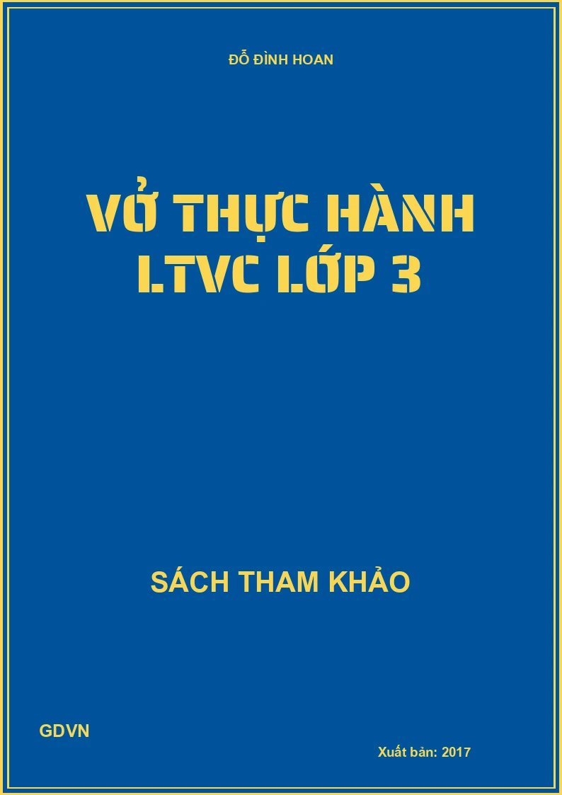 VỞ THỰC HÀNH LUYỆN TỪ VÀ CÂU LỚP 3