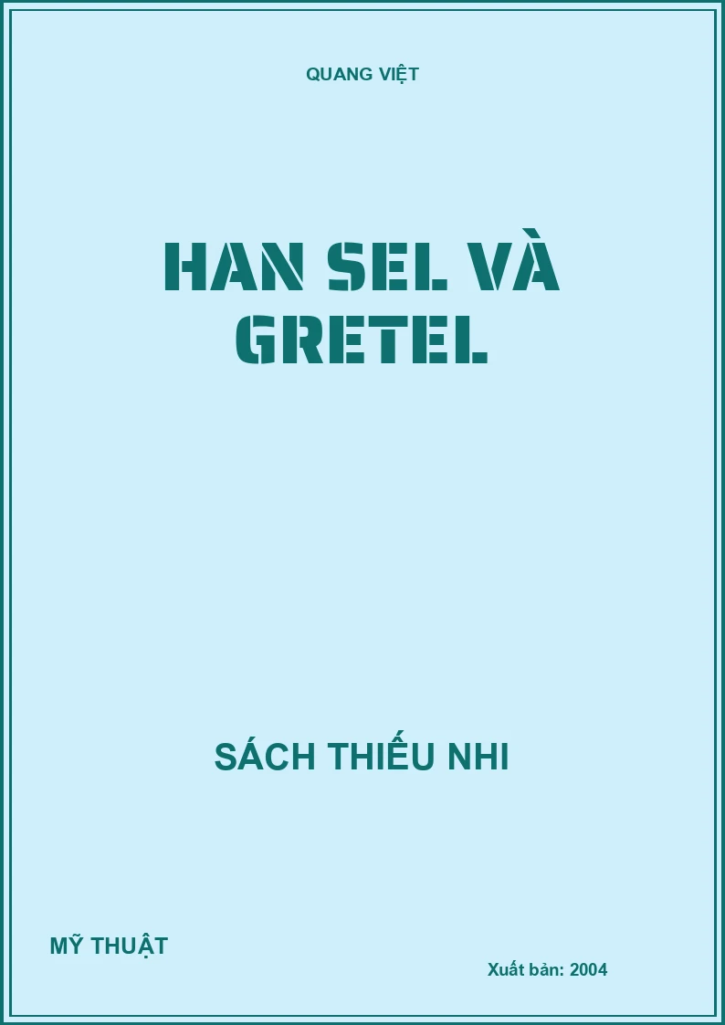 HAN SEL VÀ GRETEL