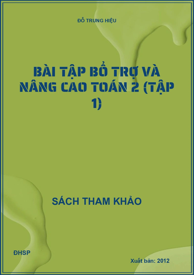 BÀI TẬP BỔ TRỢ VÀ NÂNG CAO TOÁN 2 (TẬP 1)