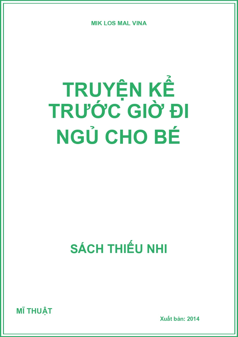 TRUYỆN KỂ TRƯỚC GIỜ ĐI NGỦ CHO BÉ
