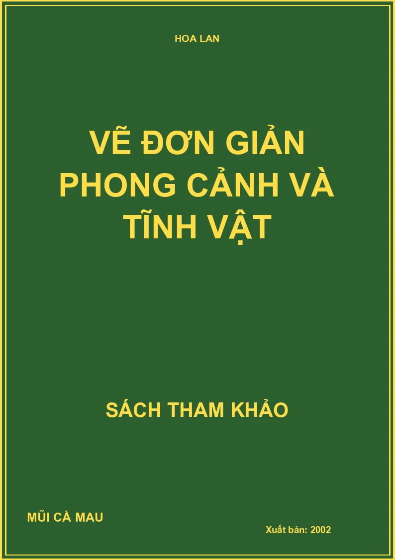 VẼ ĐƠN GIẢN PHONG CẢNH VÀ TĨNH VẬT