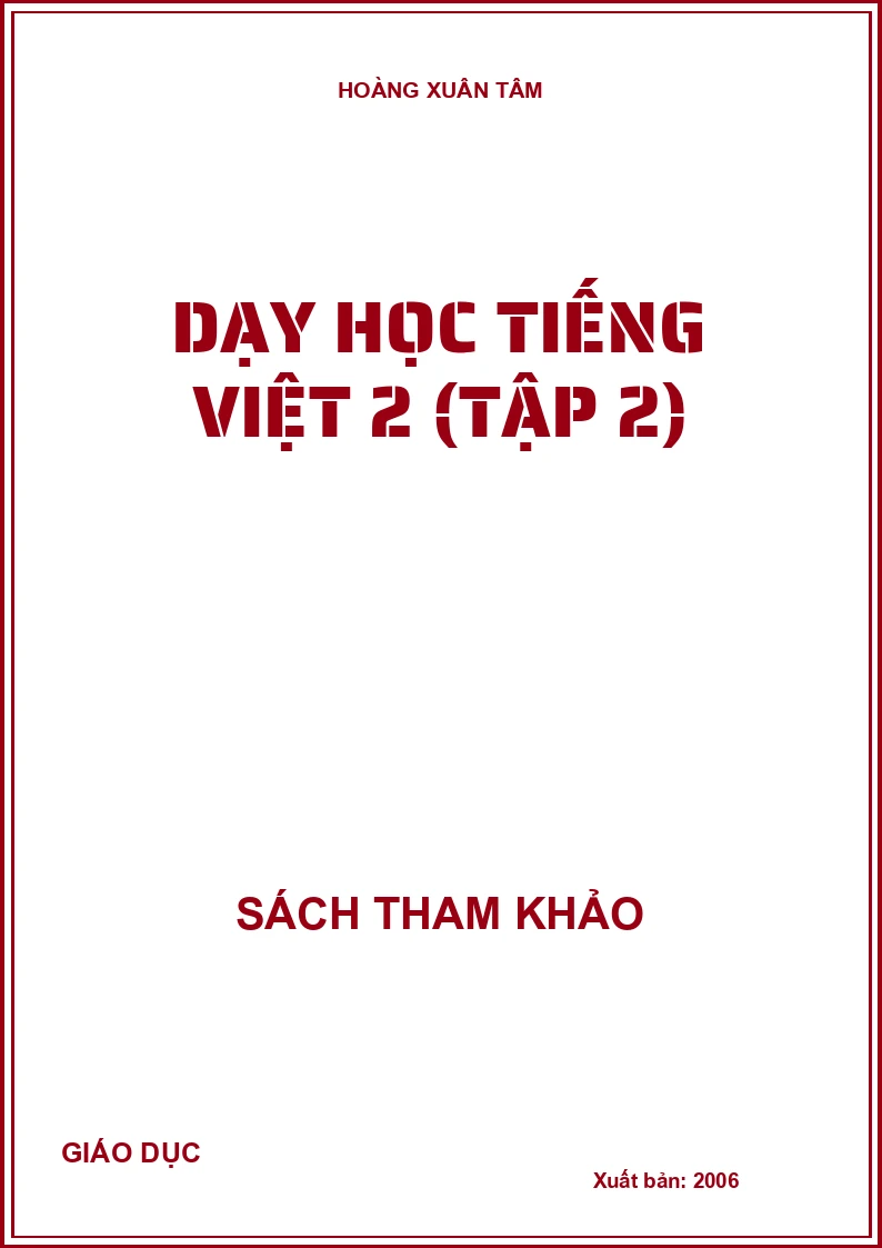 DẠY HỌC TIẾNG VIỆT 2 (TẬP 2)